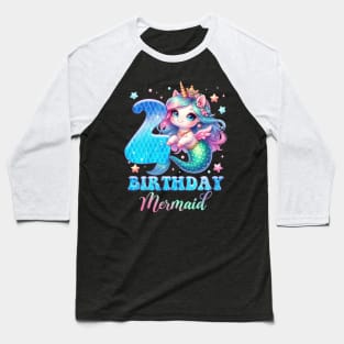 Unicorn Mermaid 2nd Birthday 2 Year Old Party Girls B-day Gift For Girls Kids Baseball T-Shirt